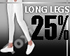 [T] Long Legs +25%