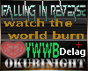 #oN watch the world burn