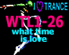WHAT TIME IS LOVE