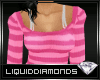 L™ Sweater {Pink}