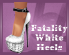 Fatality White Heels