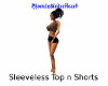 Sleeveless Top n Shorts