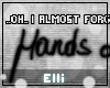 Elli //Hands Off/ black
