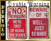 Doubled Warning Sign