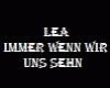 Lea - Immer Wenn Wir...