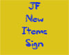 JF New Items Sign