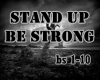 3| Stand Up Be Strong