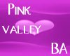 [BA] Pink Valley