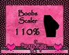 Boobs Scaler 110% F/M