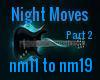 Night Moves (pt 2)
