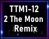 2 The Moon Remix