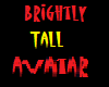 Brightly (m) Tall