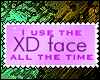 [KC]I Use the XD face ..