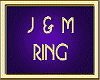 J & M RING