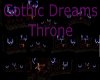 Gothic Dreams Throne