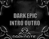 DARK EPIC INTRO OUTRO