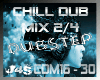 *j4s chiLL dub mixXx 2/4