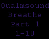 Qualmsound-Breathe Part1