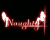 Naughty Neon Sign