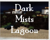 Dark Mists Lagoon