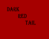 Dark Red N Black Tail