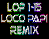 Loco Papi rmx
