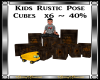 40% Rustic Kids Cubes x6