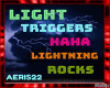 🌺 Light Triggers