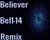 Believer- Remix