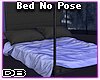 Bed No Pose