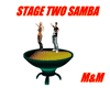 M&M-STAGE TWO SAMBA