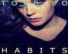 habits - to love