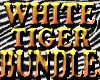 WHITE TIGER BUNDLE