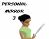 PERSONAL MIRROR 3