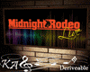 Midnight Rodeo Live!!