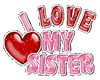 ILU my Sister Sticker