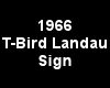 (MR) 66 T-Bird Sign