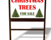 CHRISTMAS TREE SALE SIGN