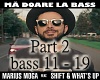 Ma doare la bass Part 2