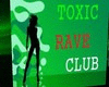 !GO!Toxic Rave Club