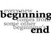 Every new beginning....