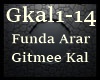 Funda Arar-Gitme Kal