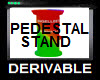 PEDESTAL STAND DERIVABLE