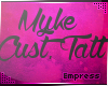 ! Custom Req Myke Tattoo