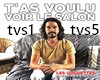 Tas voulu voir le salon