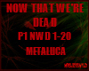Metallica Now We're Dead