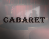 Cabaret Sign