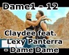 Claydee &Lexy- Dame Dame