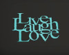 Live Laugh Lovee TP Sign