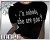 I!m Nobody T-Shirt
